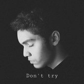Don't Try