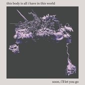 soon, i'll let you go [Explicit]