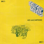 Bruton BRE3: Kids and Cartoons