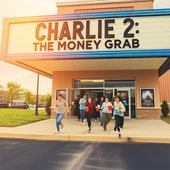 Charlie 2 (The Money Grab)