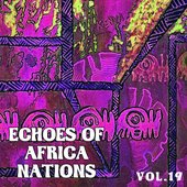 Echoes of Afrikan Nations Vol. 19
