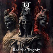 Undivine Tragedy