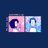 You Color Into Everything I Do