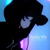 fuzzy life