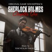 Sherlock Holmes: Chapter One (Original Game Soundtrack)