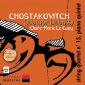Chostakovitch : Quatuors à cordes No. 15, Quintette pour piano, vol. 6
