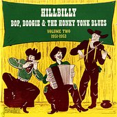 Hillbilly Bop, Boogie & the Honky Tonk Blues, Vol. 2 (1951-1953)