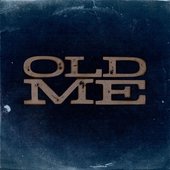 Old Me - Single