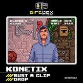Bust A Clip / Drop