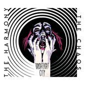 The Harmony & The Chaos