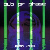 Out Of Phase - Alien Zoo
