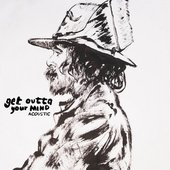 Get Outta Your Mind (Acoustic)