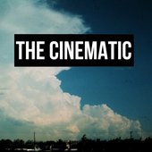 The Cinematic