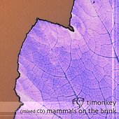 Mammals On The Brink (Mixed CD)