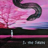 To The Siren - Single