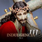 Indulgencia III, Vol. 2