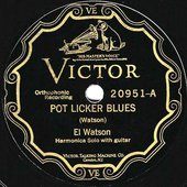 Victor #20951 El Watson performs Pot Licker Blues.jpg