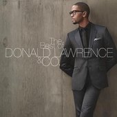 The Best of DONALD LAWRENCE & CO.