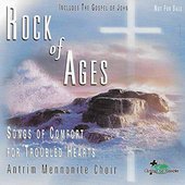 Rock of Ages - Songs of Comfort for Troubled Hearts