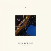 Run for Me (feat. Gallant)