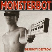 Destroy! Destroy!
