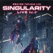 春猿火×幸祜 TWO-MAN LIVE「Singularity Live Vol. 2」
