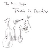 Trouble In Paradise