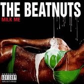 The Beatnuts Milk Me