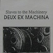 Slaves to the Machinery