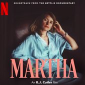 Martha (Soundtrack from the Netflix Documentary)