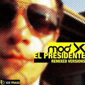 El Presidente - Remixed Versions