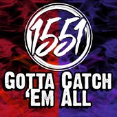 Gotta Catch 'Em All - Single