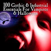 100 Gothic & Industrial For Vampires & Halloween