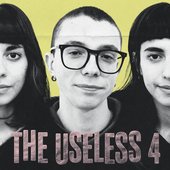 The Useless 4 [Explicit]