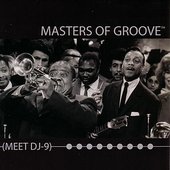 Masters of Groove Meet DJ-9