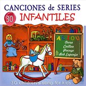 30 Canciones de Series Infantiles (30 Children's Songs For Kids)