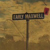Early Maxwell?