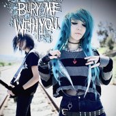 Bury Me With You