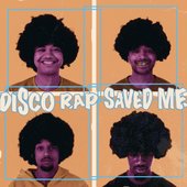 Disco Rap Saved Me [Explicit]