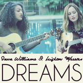 Dana Williams & Leighton Meester - Dreams (Selfmade Cover)