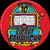 Worst Behaviour