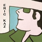 ERIC KAZ