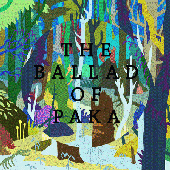 The Ballad of Paka
