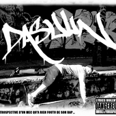Dasuun - Retrospective d'un Mec Qu'a Rien Foutu de son Rap