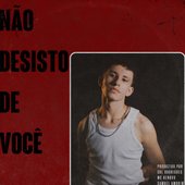 Não Desisto de Você