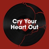 Cry Your Heart Out