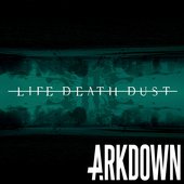 Life Death Dust