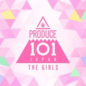 PRODUCE 101 JAPAN THE GIRLS