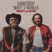 Somethin' 'Bout A Woman (feat. Teddy Swims) - Single