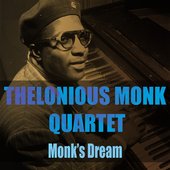 The Thelonious Monk Quartet: Monk's Dream